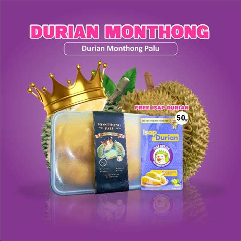 Jual Durian Monthong Palu Gr Kualitas Premium Terbaik Manis Daging