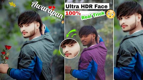 Ultra Hdr Photo Editing Karne Ka Sahi Tarika New Trick Face Smooth