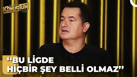 Acun Ilıcalı nın Dikkat Çeken Süper Lig Yorumu Candaş Tolga Işık ile