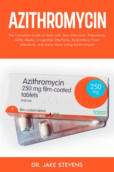 Azithromycin The Complete Guide To Deal With Skin Infections