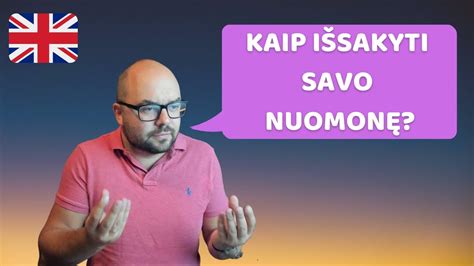 Angl Kalbos Pamokos Pradedantiesiems Kaip I Sakyti Savo Nuomon