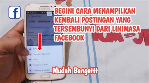 Cara Menampilkan Postingan Yang Disembunyikan Dari Linimasa Facebook