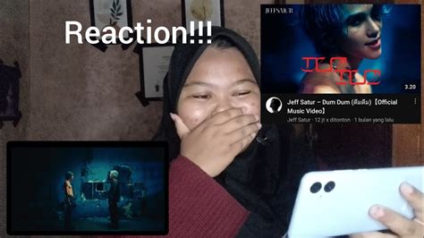 Jeff Satur Dum Dum Reaction MV YouTube