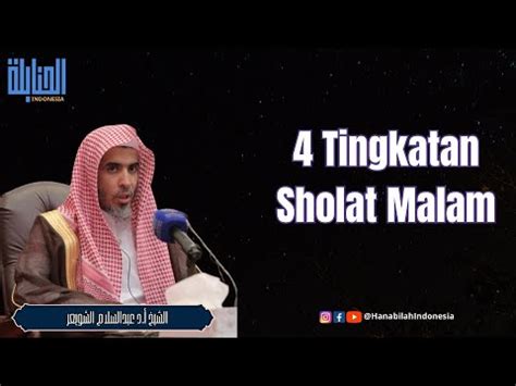 Tingkatan Sholat Malam Syekh Abdussalam Syuwai Ir Youtube