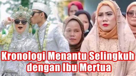 Kronologi Menantu Selingkuh Dengan Ibu Mertua YouTube