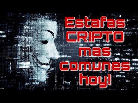 Estafas Mas Comunes En El Mercado Cripto En La Actualidad Evita Ser