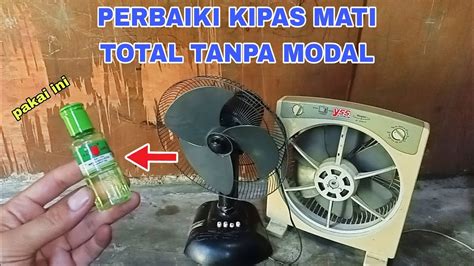 Cara Mudah Perbaiki Kipas Angin Mati Total Rusak Tanpa Modal Youtube