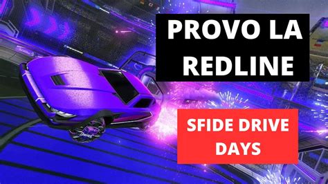 Provo La Redline Nuove Sfide Drive Days Rocket League Ita