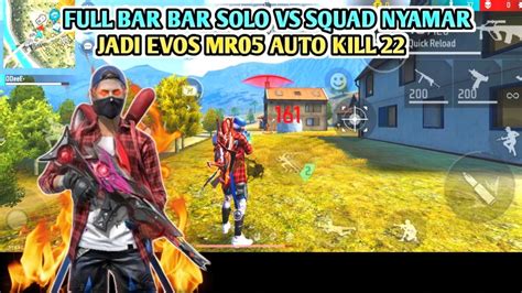 SOLO VS SQUAD NYAMAR JADI EVOS MR05 AUTO DI INCAR SATU SERVER FREE FIRE