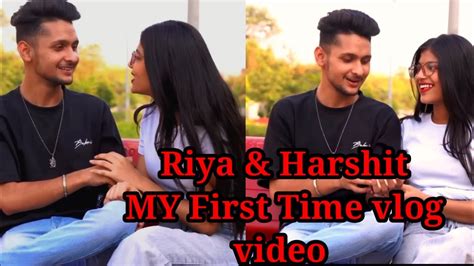 Riya And Harshit माय फर्स्ट टाइम ब्लॉग वीडियो My First Time Vlog