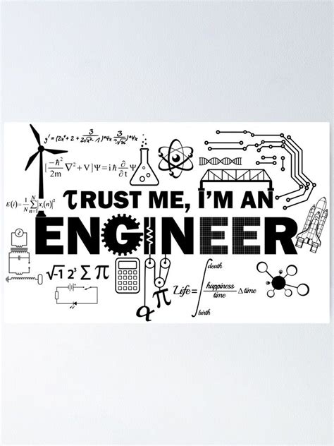 Trust Me I M An Engineer Poster By Lolotees Redbubble Engineering