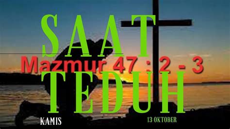 SAAT TEDUH Kamis 13 Oktober 2022 Mazmur 47 2 3 YouTube