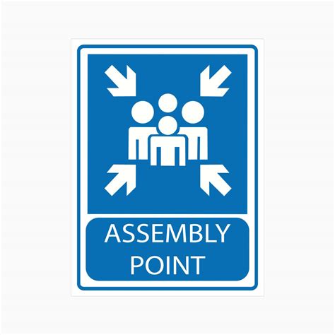 Buy Assembly Point Signs In Australia Get Signs Get Signs