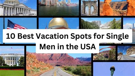 Best Vacation Spots For Single Men In The Usa