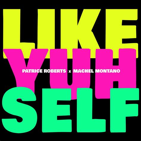 ‎like Yuh Self Single Album By Patrice Roberts And Machel Montano