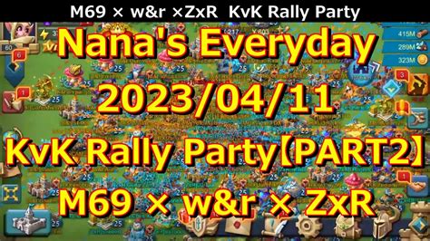 ローモバNana s Everyday 2023 04 11 03 26 KvK Rally PartyPART2M69 w r