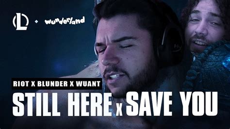 Riot X Wuant X Blunder Save You Edit Youtube