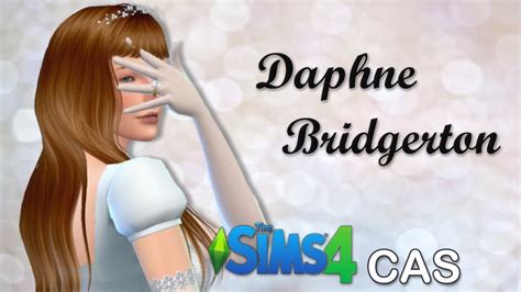 DAPHNE BRIDGERTON SIMS 4 CAS CC LINKS YouTube