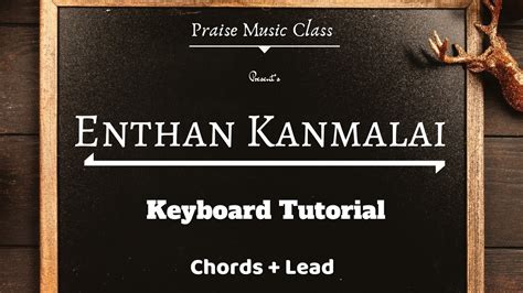 Ezhumbi Varum Enthan Kanmalai Keyboard Notes Chords Lead Praise