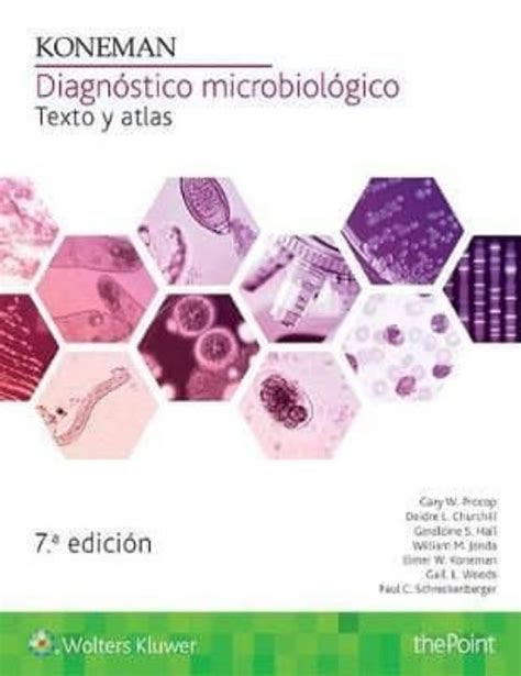 Koneman DiagnÓstico MicrobiolÓgico 7ª Ed Texto Y Atlas Vv Aa Casa Del Libro Colombia