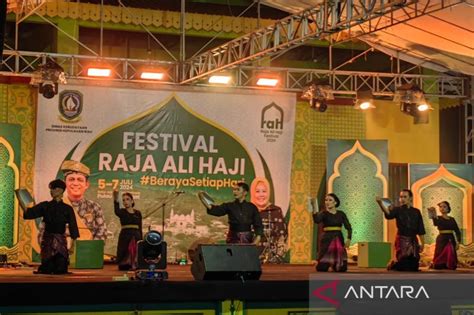 Kepri Targetkan Festival Raja Ali Haji Jadi Agenda Tahunan ANTARA News