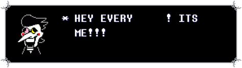 Hey Every Rdeltarune