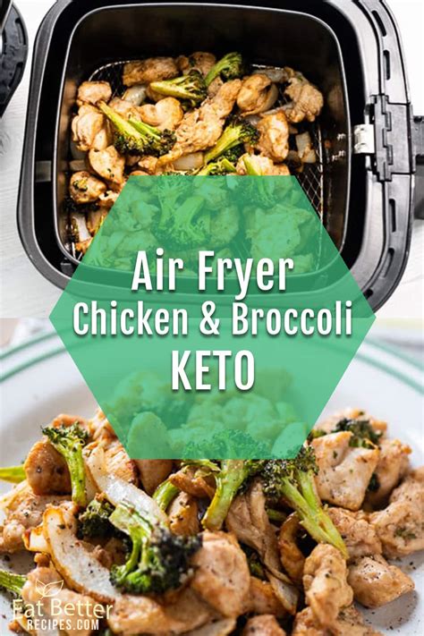 Air Fryer Chicken Broccoli In Air Fryer Keto Healthy Eat Better Recipe