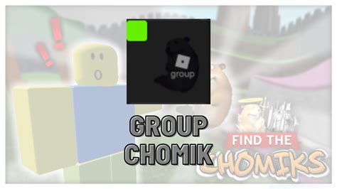 How To Get Group Chomik In Find The Chomik Roblox Youtube