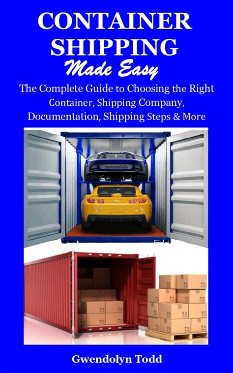 Buy Container Shipping Made Easy The Complete Guide To Choosing The Right Container Shipping