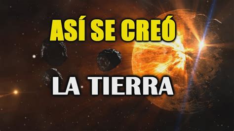 Cuando Naci La Tierra En Concreto La Tierra Tiene Millones De A Os