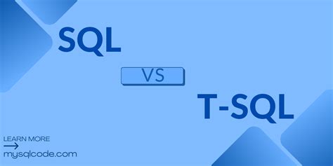 Differences Between Sql And T Sql A Detailed Comparison Mysqlcode