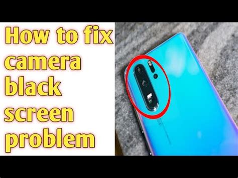 How To Fix Camera Black Screen Problem Youtube