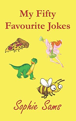 My Fifty Favourite Jokes 9798642420300 Sams Sophie Books