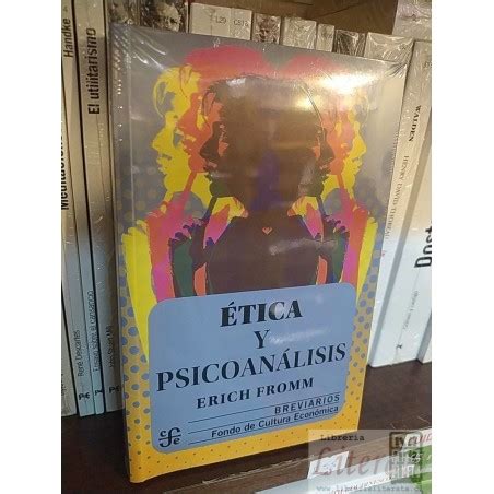 Tica Y Psicoan Lisis Erich Fromm Ed Fondo De Cultura Econ