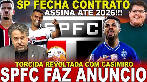 AGORA É OFICIAL SPFC ACERTA CONTRATO E FAZ ANÚNCIO ASSINA ATÉ 2026