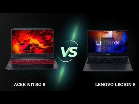 Acer Nitro Vs Lenovo Legion Everything Compared Youtube