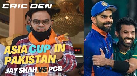 Jay Shah Vs PCB Najam Sethi Hopeful Of Asia Cup In Pakistan Asian