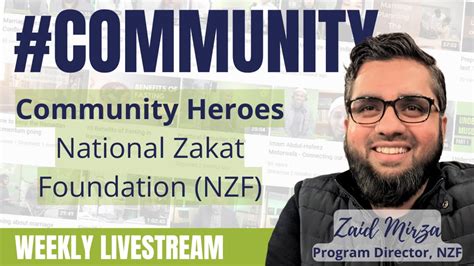 86 Zaid Mirza Community Heroes National Zakat Foundation Nzf