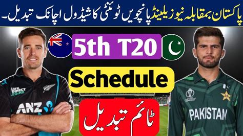 Pak Vs Nz 5th T20i Schedule Pakistan Vs New Zealand 5th T20i 2024 Schedule And Time Table Youtube