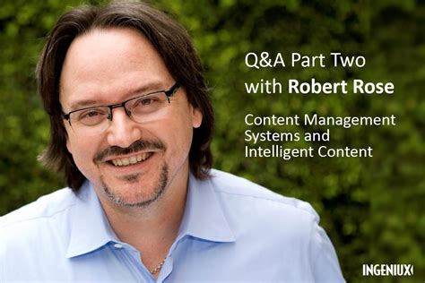 Qanda With Robert Rose The Need For Todays Content Management Systems