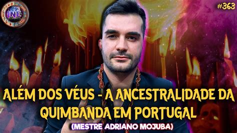 Al M Dos V Us A Ancestralidade Da Quimbanda Em Portugal Mestre