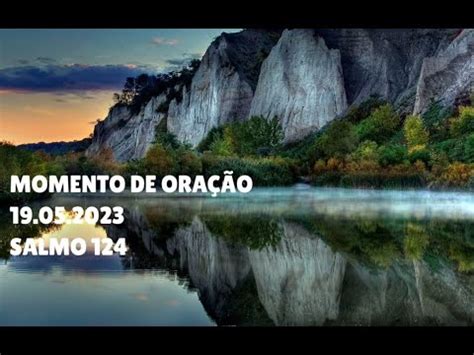 Momento de Oração 19 05 23 Salmo 124 YouTube