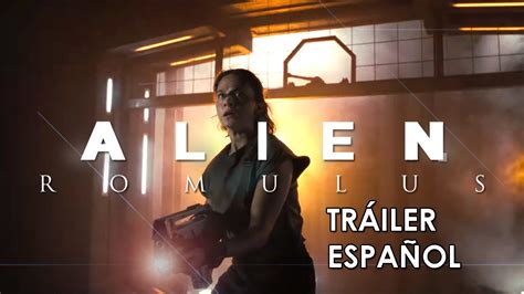 ALIEN ROMULUS Tráiler Español HD Estreno 16 agosto 2024 YouTube