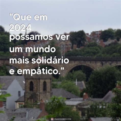 Descubra As Melhores Frases De Esperan A Para Inspirar O Seu