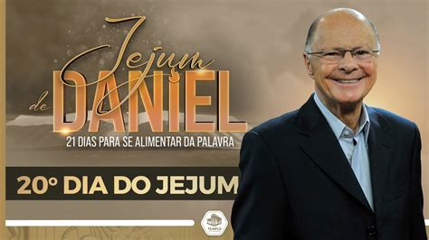 Prove Agora A Palavra De Deus Vig Simo Dia Do Jejum De Daniel Youtube