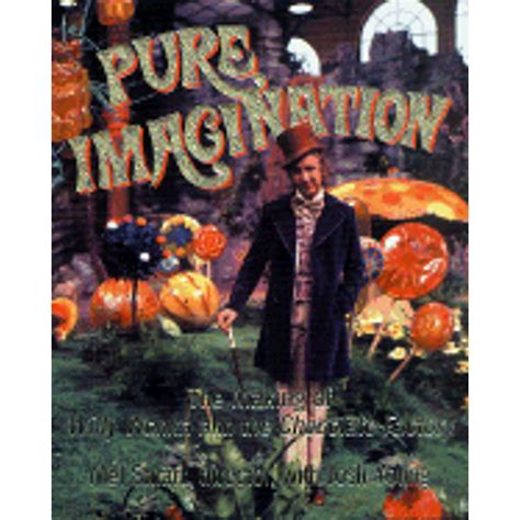 Pure Imagination The Making Of Willy Wonka And The Chocolate Factory