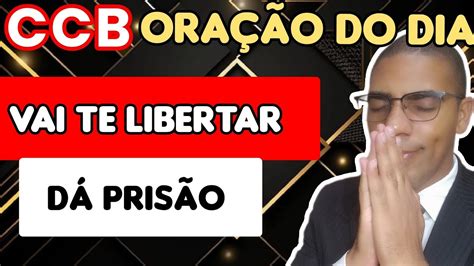 CCB DEUS VAI TE LIBERTAR DESSA PRISÃO ESPIRITUAL Poderosa oração do