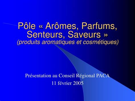 Ppt P Le Ar Mes Parfums Senteurs Saveurs Produits Aromatiques