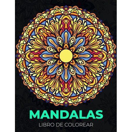 Mandalas Libro De Colorear Un Libro Para Colorear Para Adultos Con 100