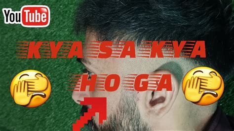 Kya Sa Kya Hoga 🤪🤪🤪 ️ ️ Haircut Hairstyle Haircutting Hairstylist 💈💈💈💈💈💈 Youtube